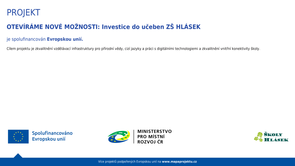 Featured image for “Projekt – Otevíráme nové možnosti: Investice do učeben ZŠ Hlásek”