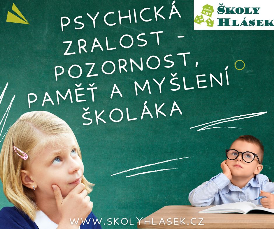 Featured image for “Psychická zralost: pozornost, paměť a myšlení v praxi školáka”